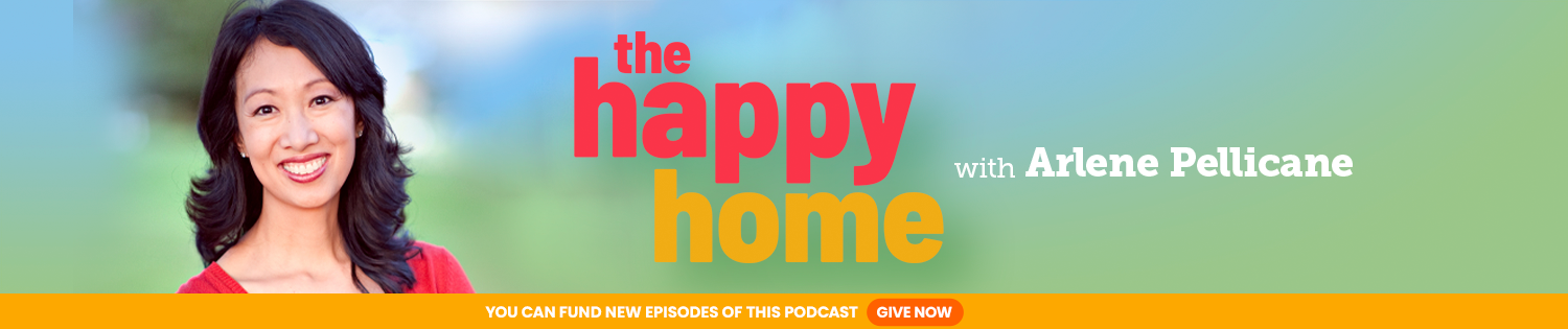 The Happy Home Podcast with Arlene Pellicane