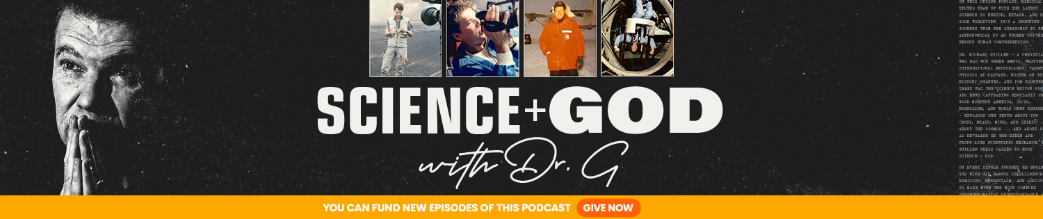 Science + God with Dr. G