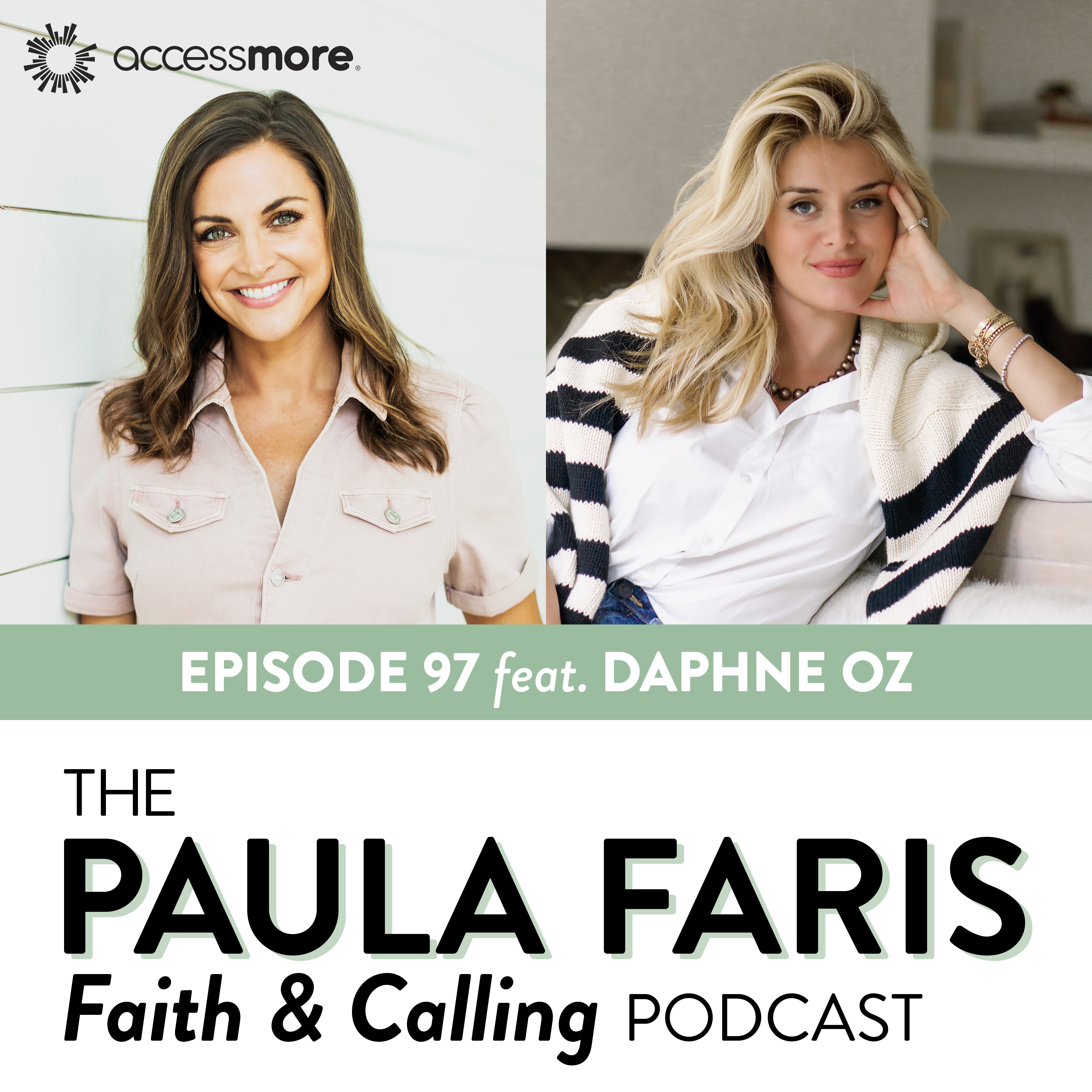 The Paula Faris 'Faith & Calling' Podcast - Daphne Oz: Big Families, Big Food and Lessons From a Famous Father episode artwork