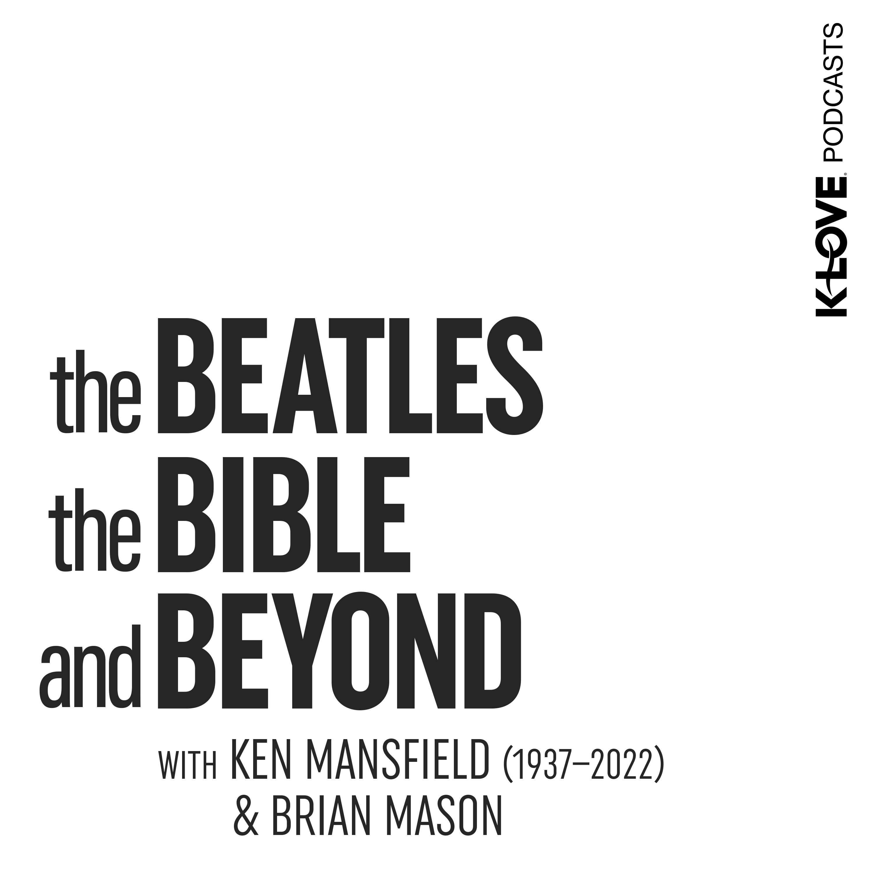The Beatles, the Bible, and Beyond with Ken Mansfield and Brian Mason