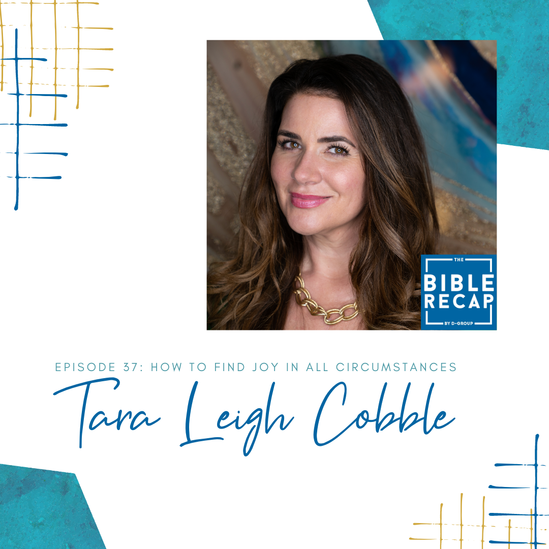 Episode 37: How to Find Joy in All Circumstances with Tara Leigh Cobble