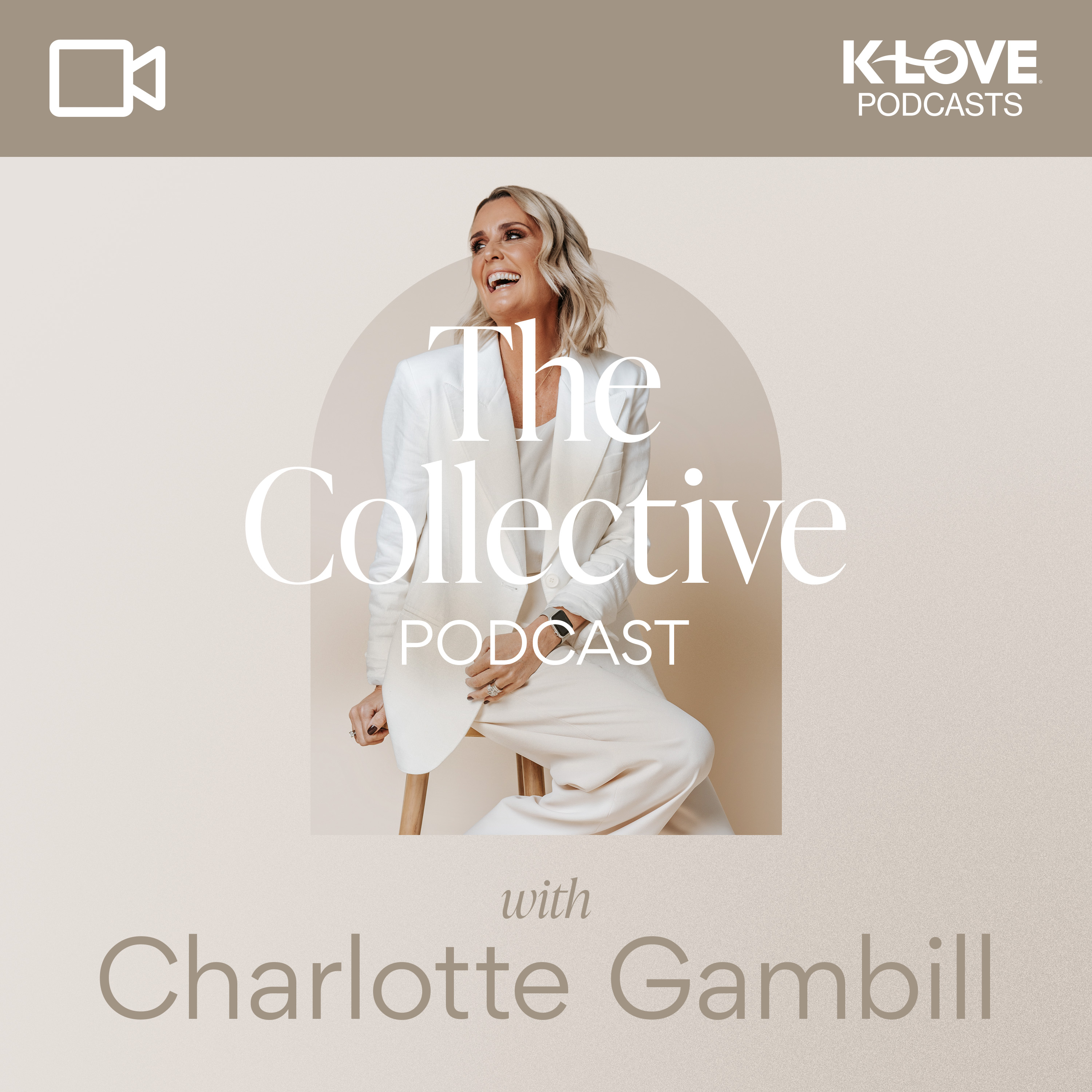 The Collective Podcast with Charlotte Gambill VIDEO