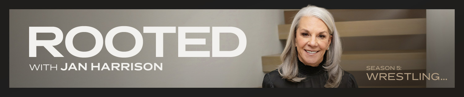 Rooted with Jan Harrison