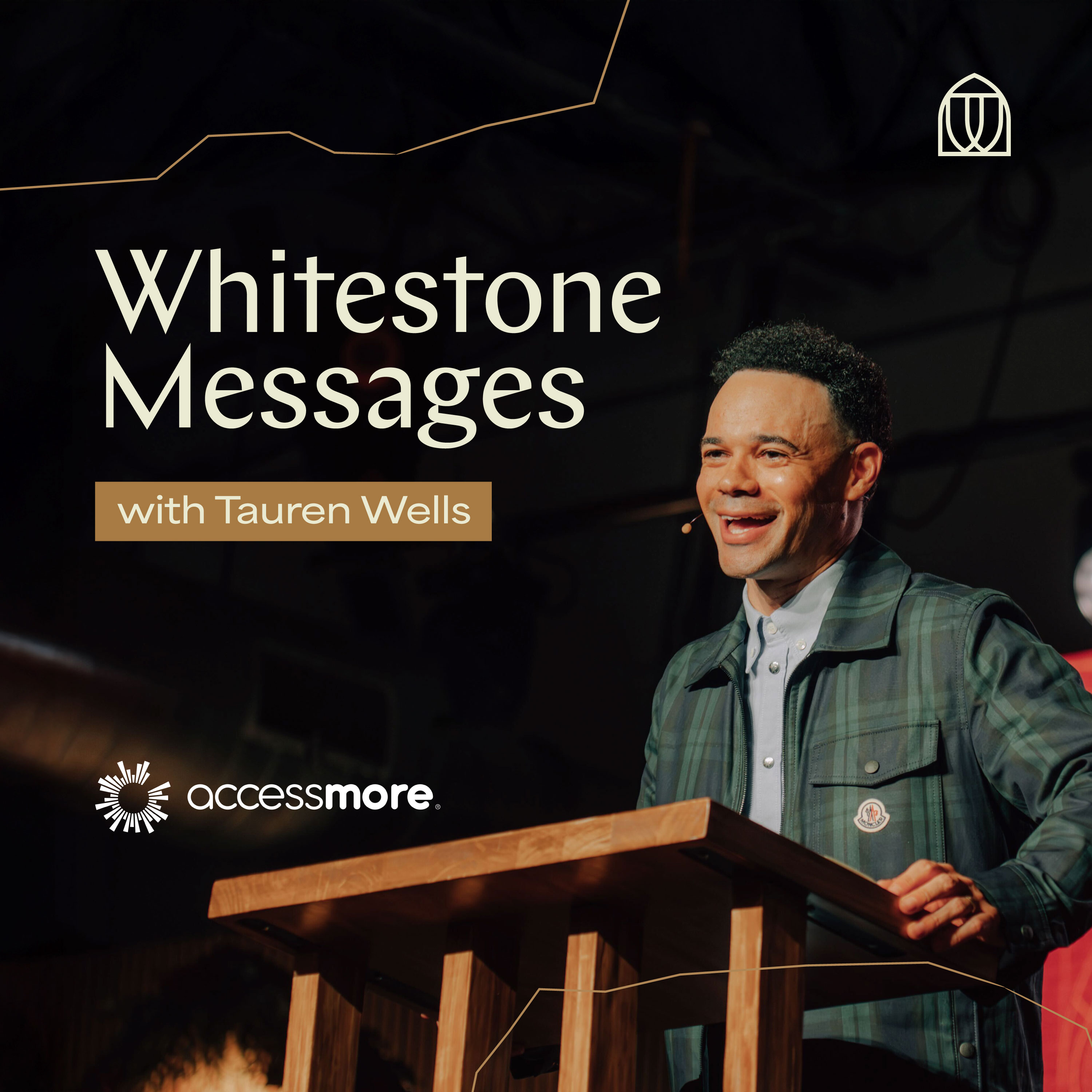 Whitestone Messages with Tauren Wells 