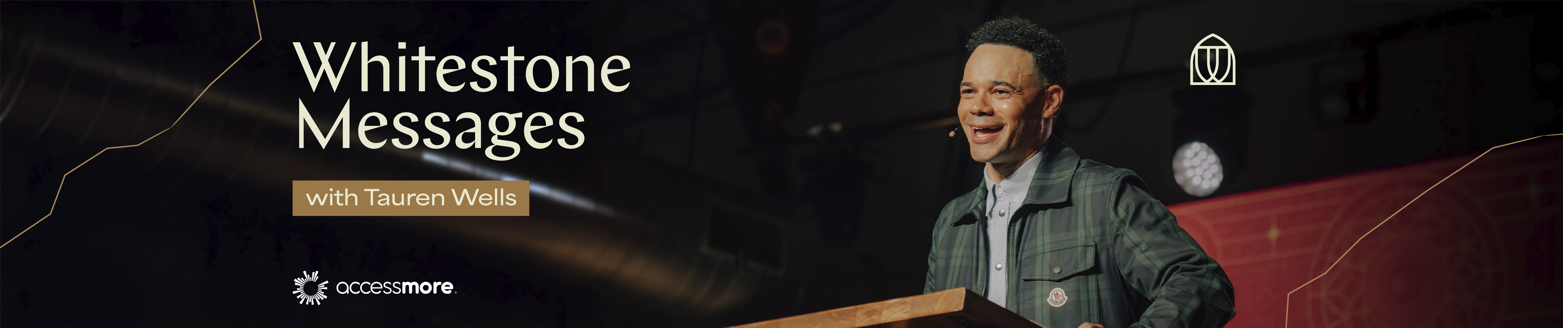 Whitestone Messages with Tauren Wells 