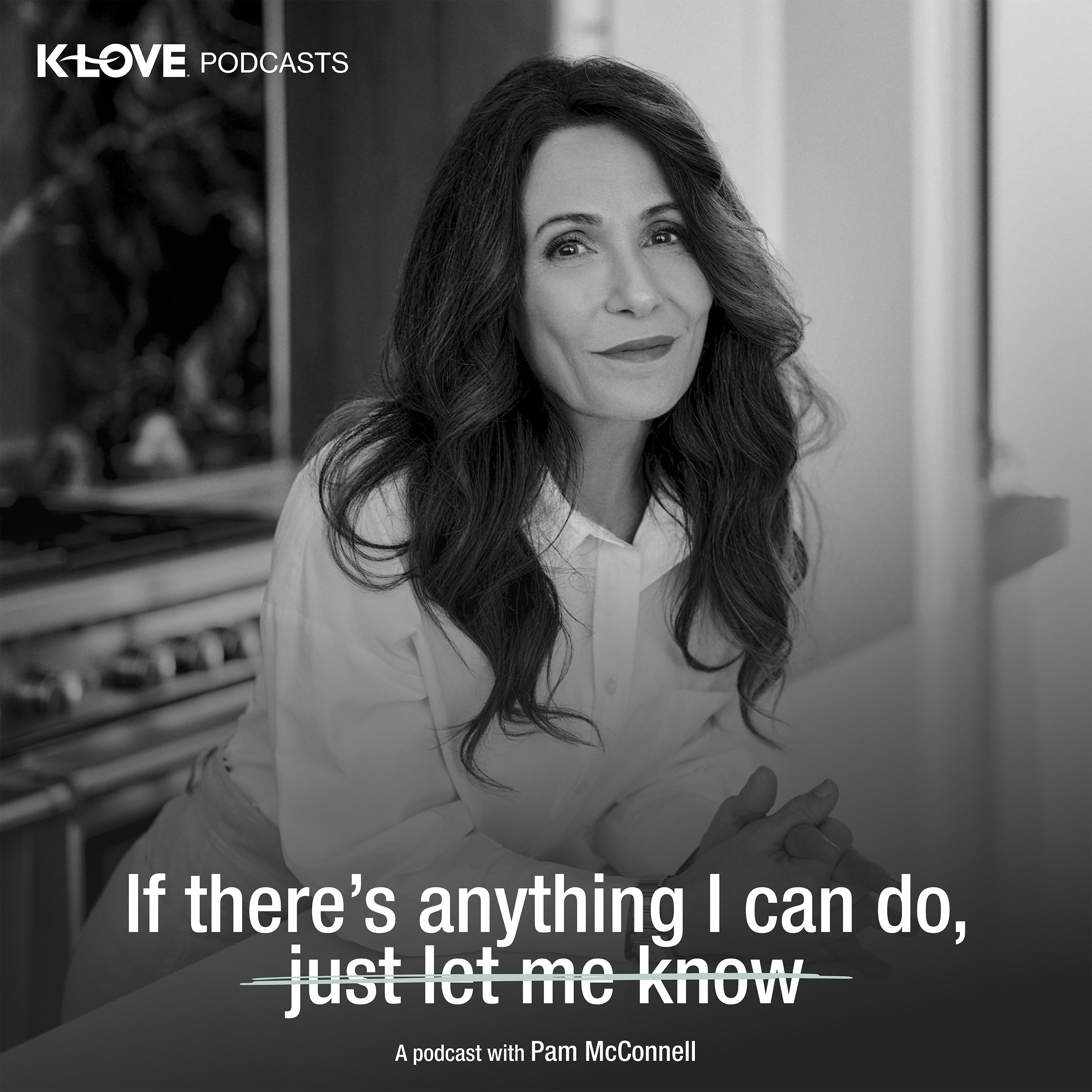 If There’s Anything I Can Do with Pam McConnell