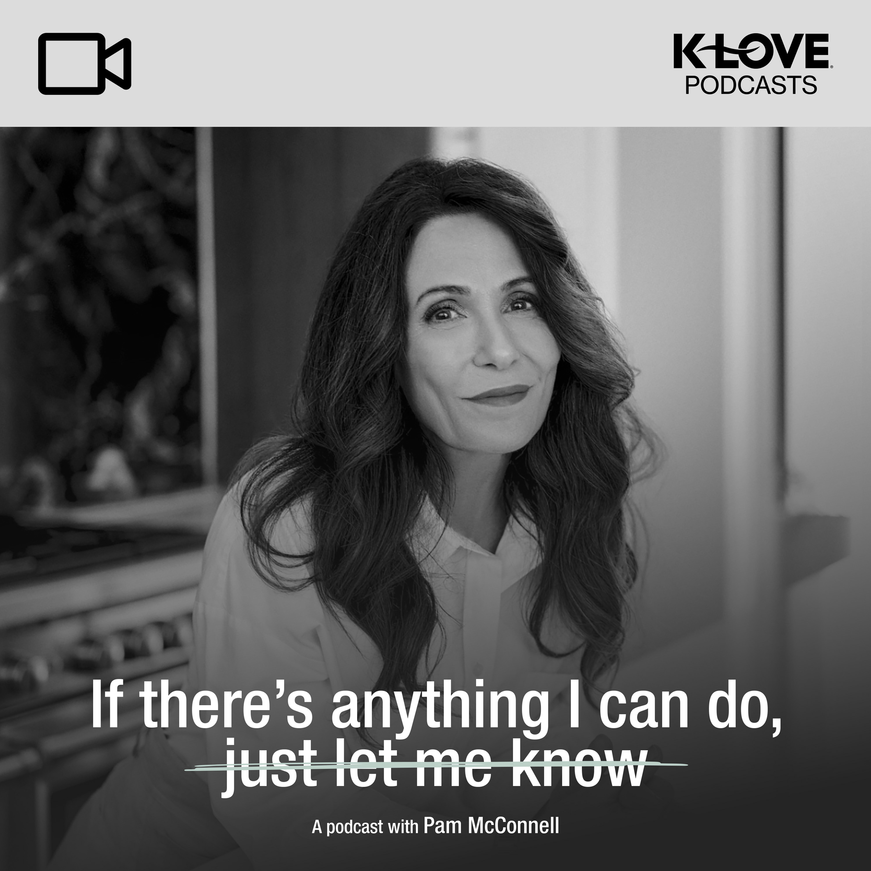 If There’s Anything I Can Do with Pam McConnell VIDEO